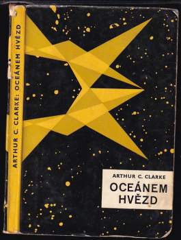 Oceánem hvězd - Arthur Charles Clarke (1962, Státní nakladatelství krásné literatury a umění) - ID: 808981