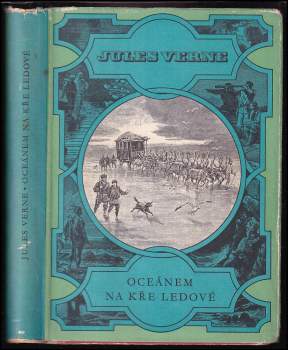 Jules Verne: Oceánem na kře ledové - S OBÁLKOU