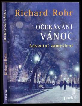 Richard Rohr: Očekávání Vánoc