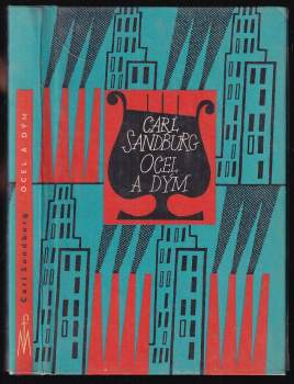 Carl Sandburg: Ocel a dým