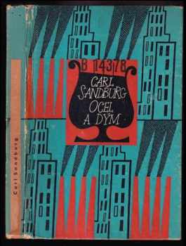 Ocel a dým - Carl Sandburg (1960, Mladá fronta) - ID: 753033