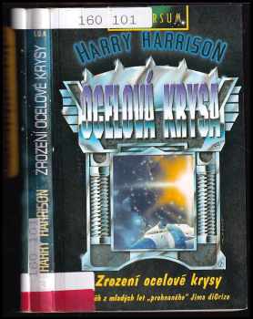 Harry Harrison: Ocelová krysa, Zrození ocelové krysy