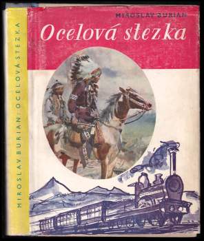 Miroslav Burian: Ocelová stezka
