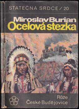 Miroslav Burian: Ocelová stezka