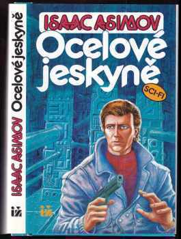 Isaac Asimov: Ocelové jeskyně