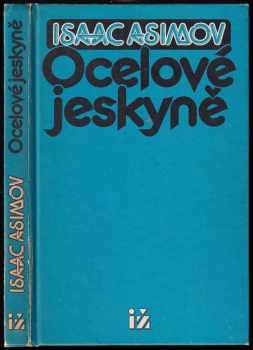 Isaac Asimov: Ocelové jeskyně