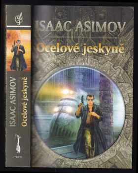 Isaac Asimov: Ocelové jeskyně