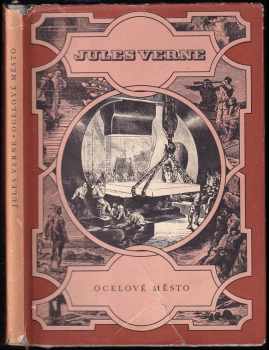 Ocelové město - Jules Verne (1959, Státní nakladatelství dětské knihy) - ID: 747747
