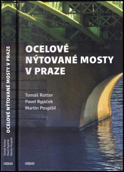 Ocelové nýtované mosty v Praze
