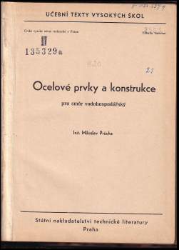 Miloslav Průcha: Ocelové prvky a konstrukce