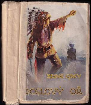 Zane Grey: Ocelový oř