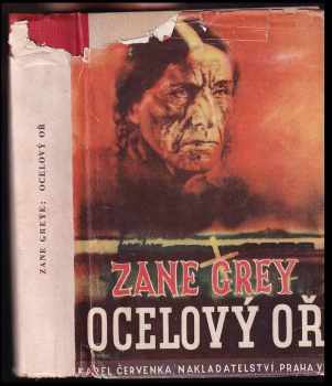 Ocelový oř - Zane Grey (1947, Karel Červenka) - ID: 218219