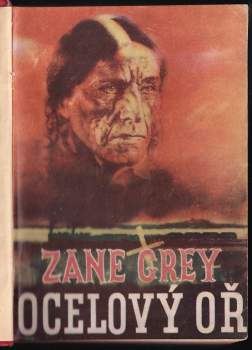Zane Grey: Ocelový oř