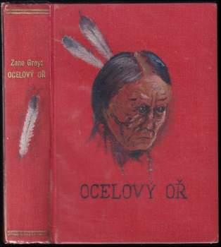 Ocelový oř - Zane Grey (1947, Karel Červenka) - ID: 762657