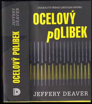 Jeffery Deaver: Ocelový polibek