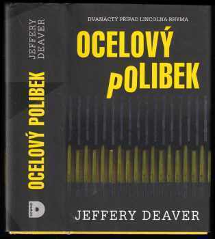 Ocelový polibek - Jeffery Deaver (2016, Domino) - ID: 815216