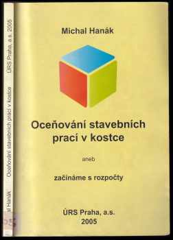 Oceňování stavebních prací v kostce, aneb, Začínáme s rozpočty