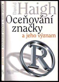 David Haigh: Oceňování značky a jeho význam