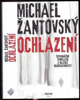 Michael Žantovský: Ochlazení