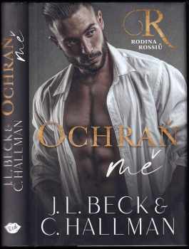 J. L Beck: Ochraň mě