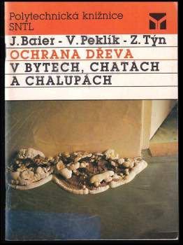 Ochrana dřeva v bytech, chatách a chalupách