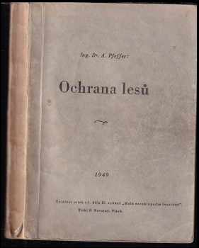 Antonín Pfeffer: Ochrana lesů Oddíl V.