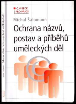 Michal Šalomoun: Ochrana názvů postav a příběhů uměleckých děl
