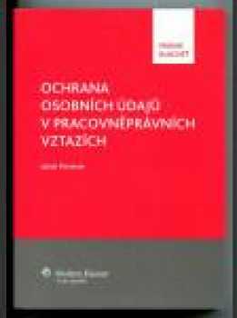 Ochrana osobních údajů v pracovněprávních vztazích