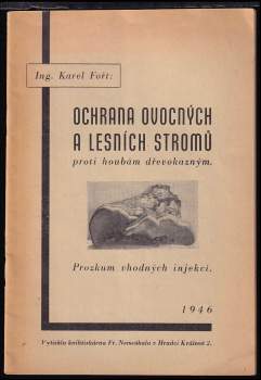 Ochrana ovocných a lesních stromů proti houbám dřevokazným