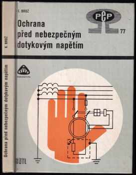 Karel Brož: Ochrana před nebezpečným dotykovým napětím