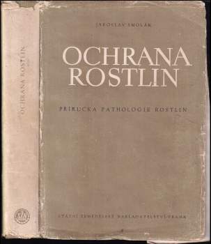 Bohumil Starý: Ochrana rostlin