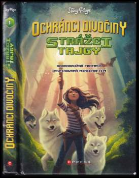 StacyPlays: Ochránci divočiny - Strážci tajgy