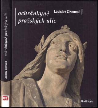 Ochránkyně pražských ulic