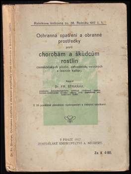 Ochranná opatření a obranné prostředky proti chorobám a škůdcům rostlin, (zemědělských plodin, zahradních, ovocných a lesních kultur
