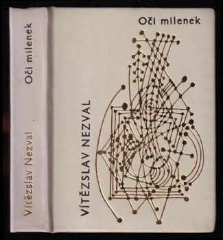 Oči milenek - výbor z milostné poezie - Vítězslav Nezval (1964, Československý spisovatel) - ID: 452937