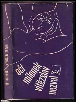 Oči milenek : výbor z milostné poezie - Vítězslav Nezval (1970, Československý spisovatel) - ID: 634972