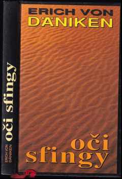 Oči sfingy : nové pohledy na prastarou zemi na Nilu - Erich von Däniken (1995, Naše vojsko) - ID: 718437