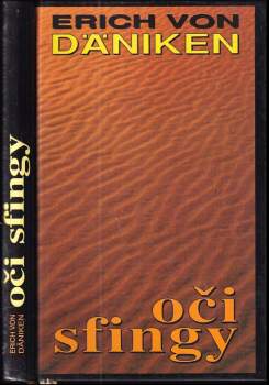 Oči sfingy : nové pohledy na prastarou zemi na Nilu - Erich von Däniken (1995, Naše vojsko) - ID: 763854