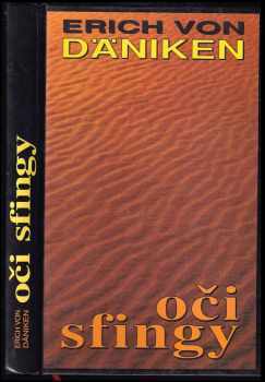Oči sfingy : nové pohledy na prastarou zemi na Nilu - Erich von Däniken (1995, Naše vojsko) - ID: 737994