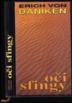 Oči sfingy : nové pohledy na prastarou zemi na Nilu - Erich von Däniken (1995, Naše vojsko) - ID: 757095
