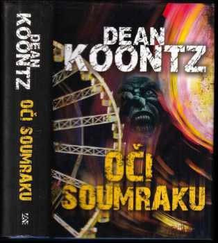 Oči soumraku - Dean R Koontz (2009, BB art) - ID: 673190