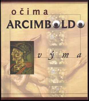 Očima Arcimboldovýma