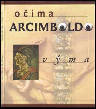 Očima Arcimboldovýma