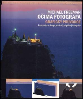 Michael Freeman: Očima fotografa