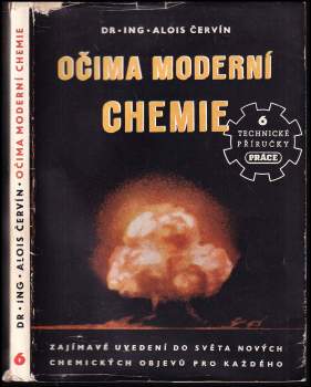 Alois Červín: Očima moderní chemie