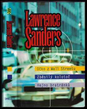 Lawrence Sanders: Očko z Wall Streetu - Zběsilý kolotoč - Hejno bratránků