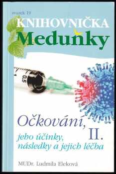 Očkování, jeho účinky, následky a jejich léčba II