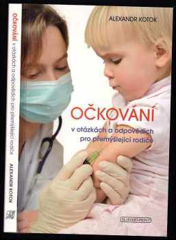 Očkování v otázkách a odpovědích pro přemýšlející rodiče