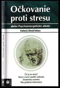 Očkovanie proti stresu, alebo, Psychoenergetické aikido