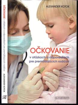 Očkovanie v otázkach a odpovediach pre premýšľajúcich rodičov